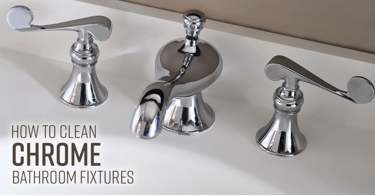 How To Clean Chrome Bathroom Fixtures, How To Get Rust Off Chrome Bathroom Fixtures