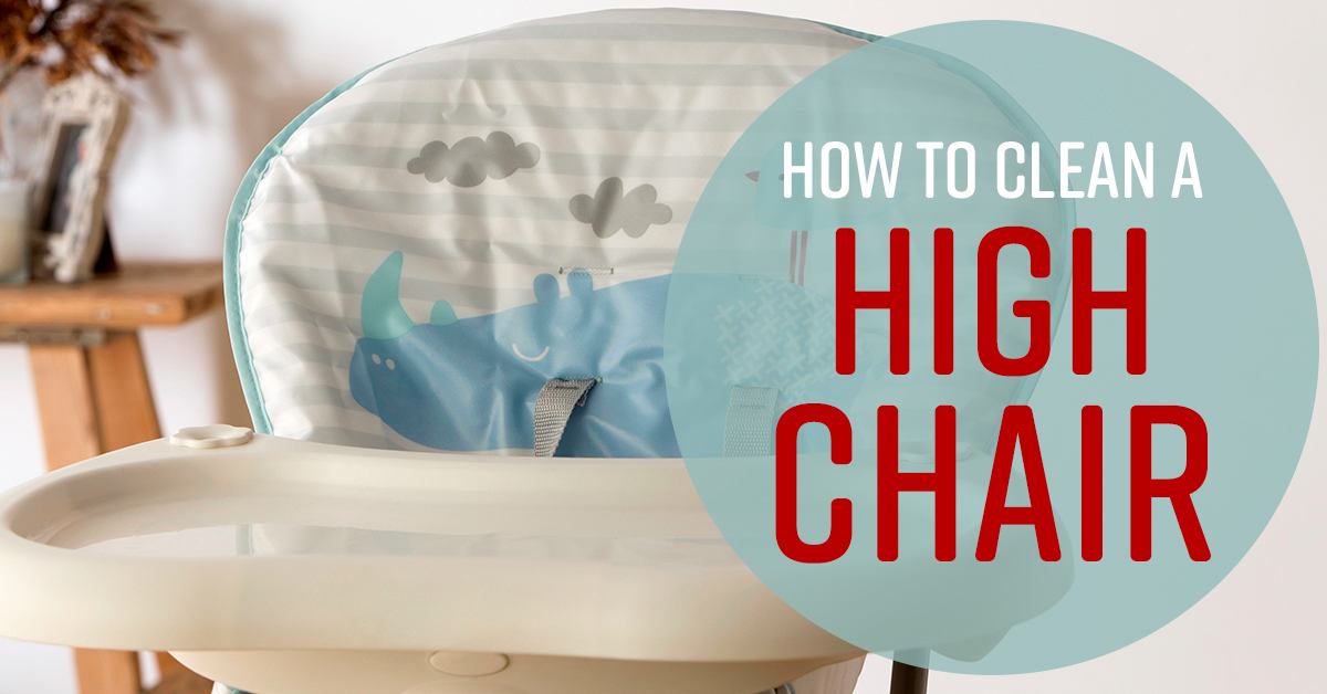 best way to clean high chair tray