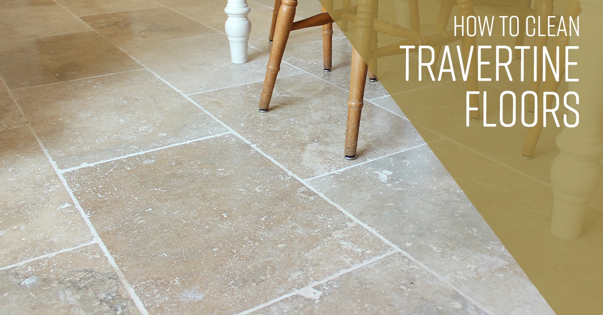 How To Clean Travertine Floors Simple, How To Clean Dirty Travertine Floors