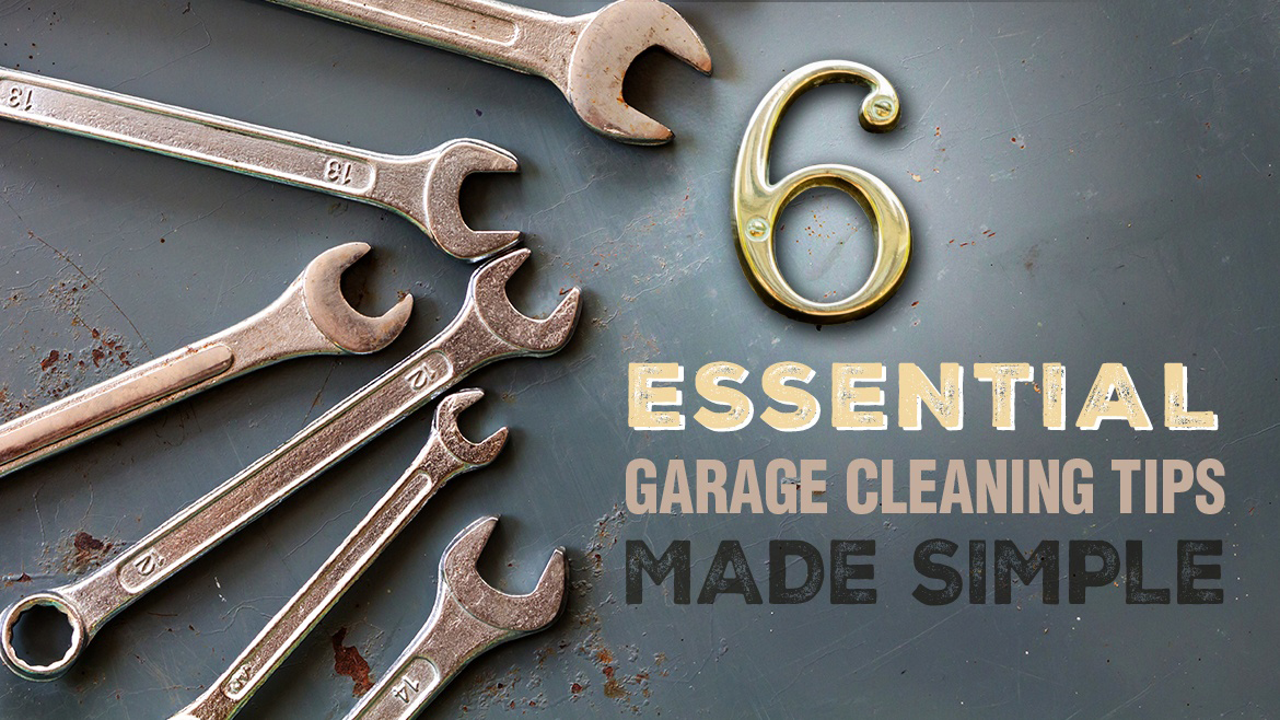 6 Essential Garage Cleaning Tips Made Simple