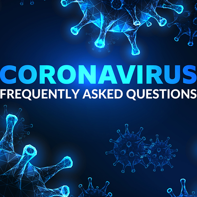 Coronavirus: Frequently Asked Questions