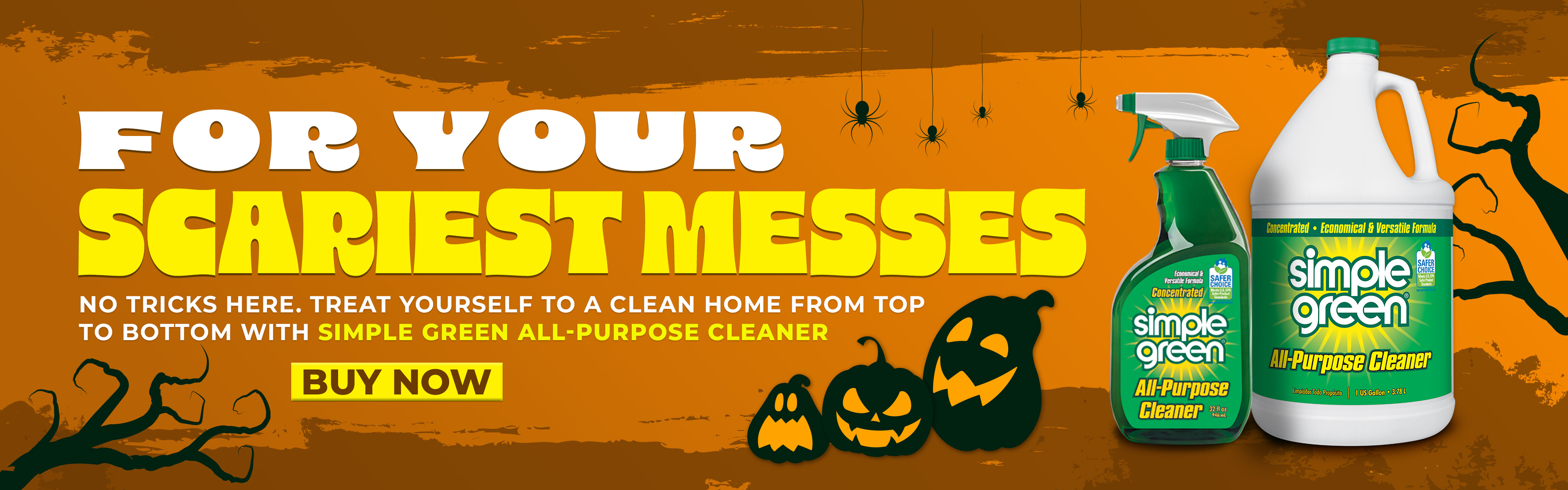 For Your Scariest Messes